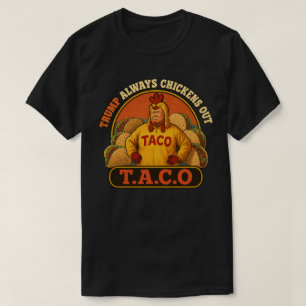 T.A.C.O Trump Chicken Out Shirt   Politische Häme