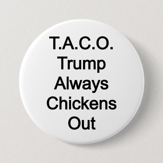 T.A.C.O Trump hält sich immer aus Button (Vorderseite)