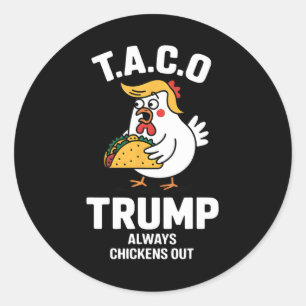 T.a.c.o Trump hält sich immer hinter Trump Runder Aufkleber