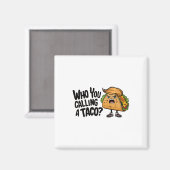 T.a.c.o. Trump kneift immer Funny Spitzname Magnet (Vorderseite/Rückseite)