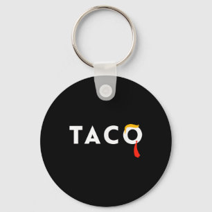 T.a.c.o Trumps Gibt Immer Nach Taco Schlüsselanhänger