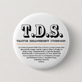 T.D.S. TRAITOR DERANGEMENT SYNDROM BUTTON (Vorderseite)
