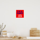 T.E.A., PARTY, besteuert, genug, bereits Poster (Küche)