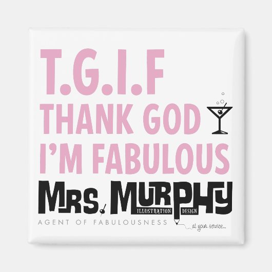 T.G.I.F - magnet (Vorne)