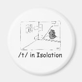 T in Isolation Magnet (Vorne)