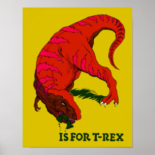 T is For T-Rex Poster
