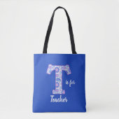T ist für Teacher Blue Tote Bag Tasche (Vorderseite)