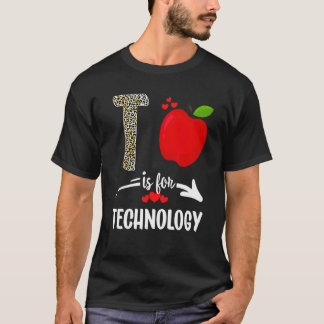 T ist für Technologie Leopard Technologie Lehrer S T-Shirt