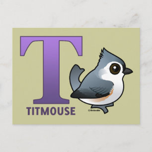 T ist für Titmouse Postkarte
