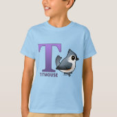 T ist für Titmouse T-Shirt (Vorderseite)