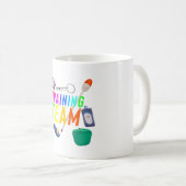 T ist für Training Team Kaffeetasse (VorderseiteRechts)