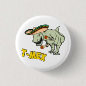 T-Mex T-Rex mexikanischer Button (Vorderseite)