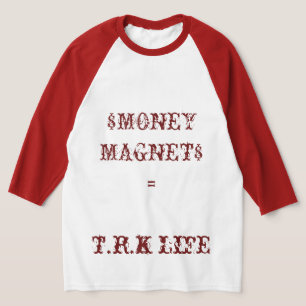 T.R.K MONEY MAGNET RAGLAN T-SHIRTS