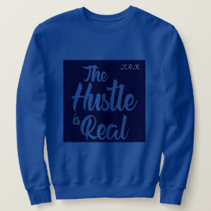 T.R.K ROYAL BLAUE HUSTLE IS REAL SCHWEISS SHIRTS