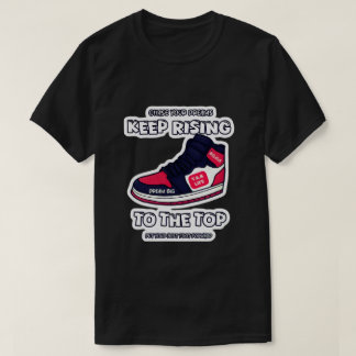 T.R.K T-Shirt: Weiter aufsteigen bis ganz nach obe T-Shirt