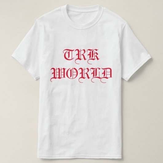 T.R.K WORLD TEXT DESIGN TSHIRT (Design vorne)