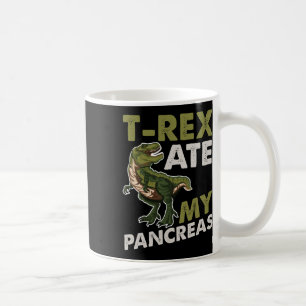 T-rex Ate My Pankreas Diabetiker Dino Fan Kaffeetasse