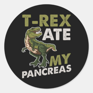 T-rex Ate My Pankreas Diabetiker Dino Fan Runder Aufkleber