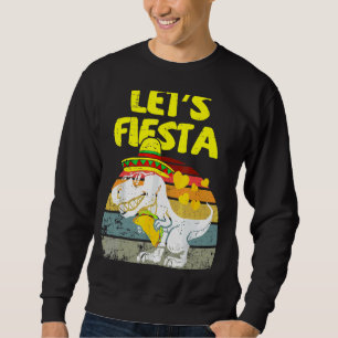 T Rex Cinco De Mayo Tyrannosaurus Dinosaur Lasse F Sweatshirt