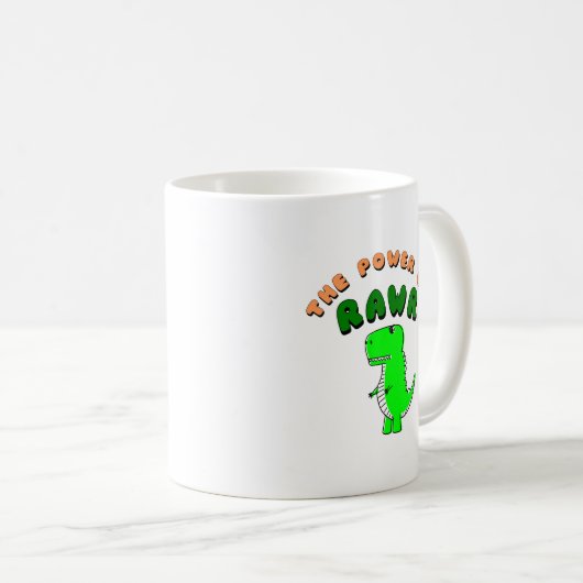 T-Rex des Powers von RAWR Kaffeetasse (VorderseiteRechts)