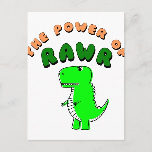 T-Rex des Powers von RAWR Postkarte (Vorderseite)