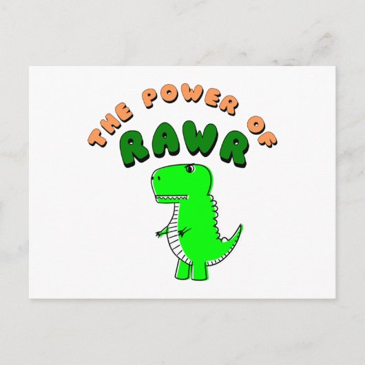 T-Rex des Powers von RAWR Postkarte (Vorderseite)