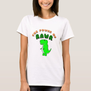 T-Rex des Powers von RAWR T-Shirt