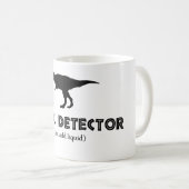 T-Rex Detektor-Tasse Kaffeetasse (VorderseiteRechts)
