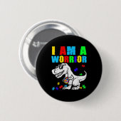T Rex Dino I Bin ein Krieger Autismus Autismus Bew Button (Vorne & Hinten)