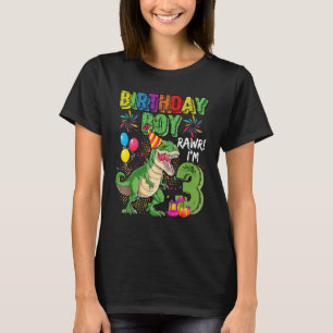 T Rex Dinosaur Birthday Boy Rawr Im 3. T-Shirt