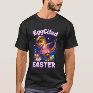 T-Rex Dinosaur Eggcited für Osterhasen Dabbing C T-Shirt