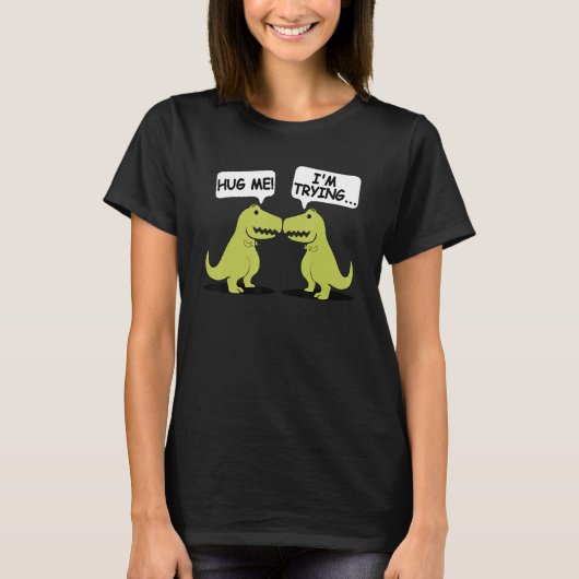 T Rex Dinosaur Funny Valentines Day Couple Hug Me  T-Shirt (Vorderseite)