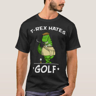 T-Rex Dinosaur hasst Golf T-Shirt