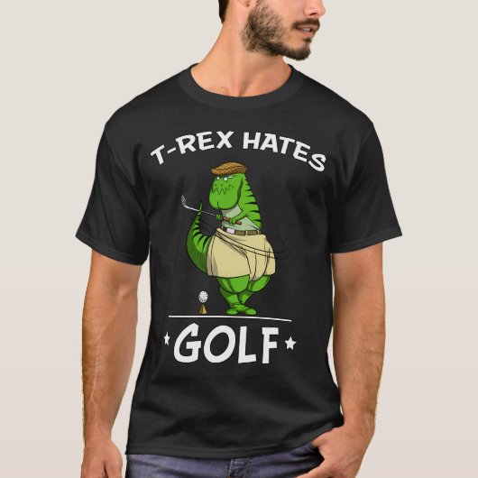 T-Rex Dinosaur hasst Golf T-Shirt (Vorderseite)