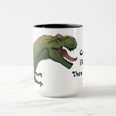T-Rex Dinosaur Kaffee zuerst dann jagen ich Tasse (Zentrum)