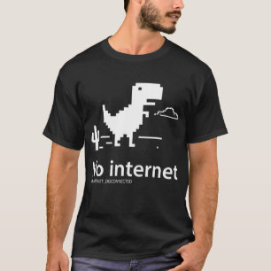 T-Rex Dinosaur   Kein T - Shirt der Internetverbin