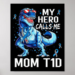 T Rex Dinosaur Mein Held nennt mich Mama T1D Typ1  Poster