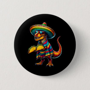 T-rex Dinosaur Taco Lover Cinco De Mayo Sombrero P Button