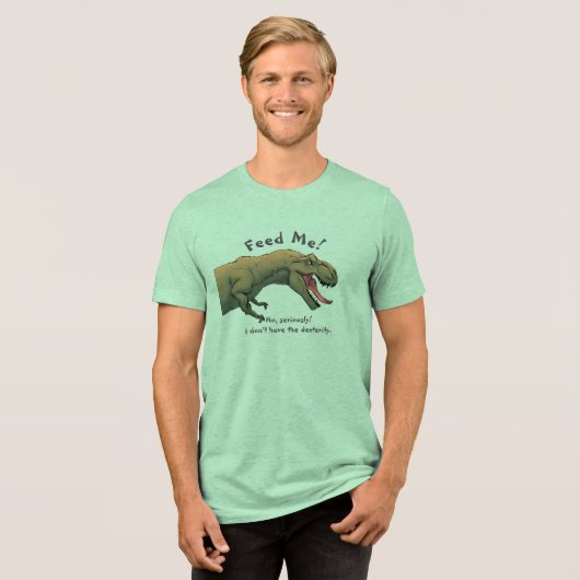 T-Rex Dinosaurier Fütterte Me Men's Tri-Blend Shirt (Vorderseite voll)