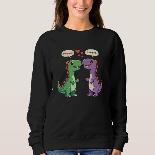 T-Rex-Dinosaurier-Paar Umarme Mich Cool Sweatshirt (Vorderseite)