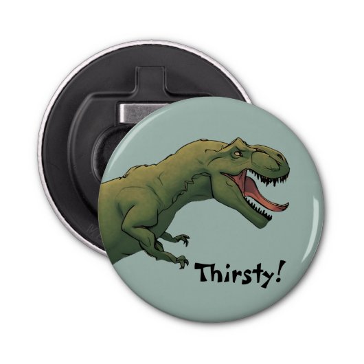 T-Rex Dinosaurier Tyrannosaurus Thirsty! Flaschenöffner (Vorderseite)