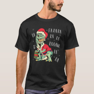 T Rex Fa Ra Ra Ra Ra Rawr Christmas Dinosaurier Sa T-Shirt