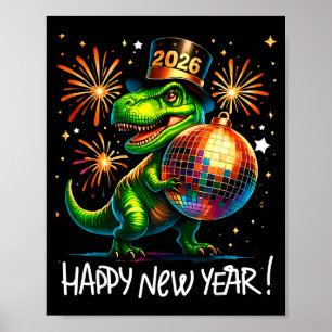 T Rex Frohes Neues Jahr 2026 Disco Ball Feuerwerk  Poster