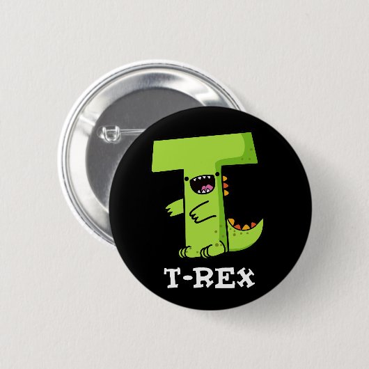 T-Rex Funny Alphabet Dinosaur Pun Dark BG Button (Vorne & Hinten)