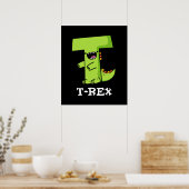 T-Rex Funny Alphabet Dinosaur Pun Dark BG Poster (Küche)