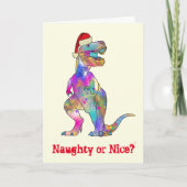 T Rex Funny Festive Naughty oder Nice Dinosaurier  Karte (Vorderseite)