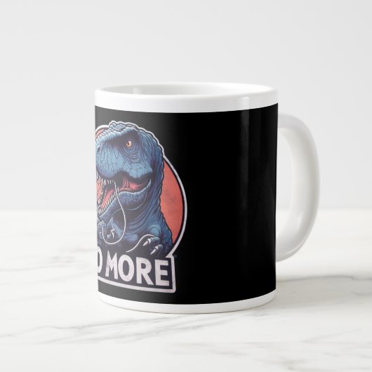 T-Rex Gamer No More Design Jumbo-Tasse (Vorderseite Rechts)