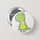 T-Rex Grr Arr Knopf Button (Vorne & Hinten)