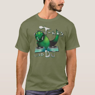 T-Rex Hasse nach DJ T-Shirt