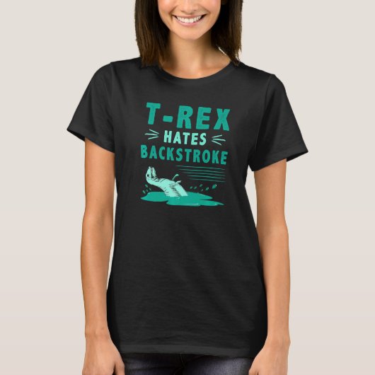 T Rex hasst Backhub Funny Dinosaurier Schwimmen T-Shirt (Vorderseite)